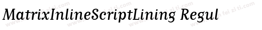 MatrixInlineScriptLining Regular字体转换